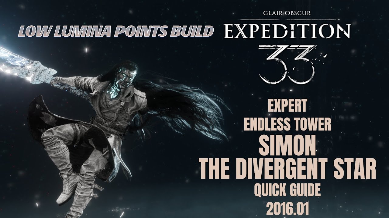 [Clair Obscur Expedition 33] Expert | Endless Tower | Simon | Quick Guide (Ver 1.5.1 | 2026.01)