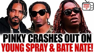 🤷🏽‍♂️🔥YOUNG SPRAY PINKY IS FREE.🤯BATE NATE RESPONDS TO PINKY & SAYS 😳