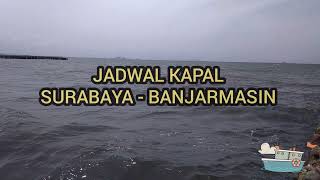 Jadwal Kapal Surabaya Banjarmasin || Terbaru
