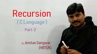 Recursion (C Language) Part-2