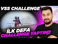 İLK DEFA CHALLENGE YAPTIM VSS!! / PUBG MOBILE