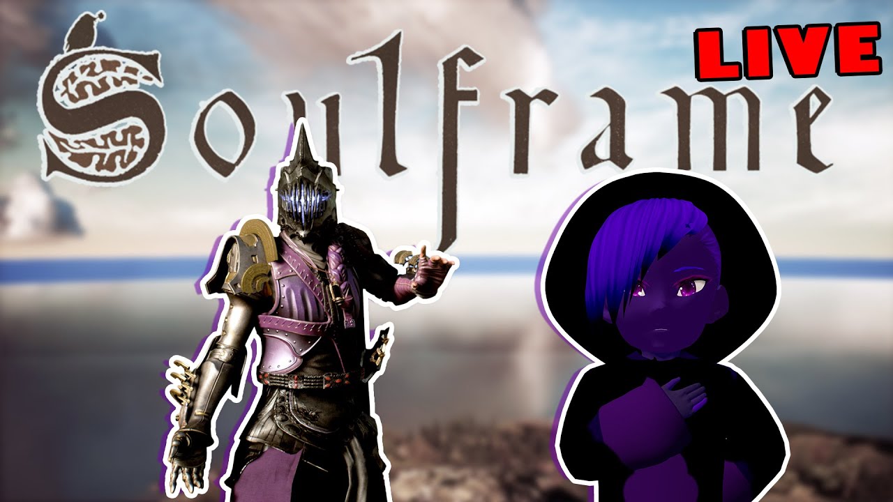 {Vtuber}🔴Soulframe Preludes 11 continuing to relevel odiac and my fly blades