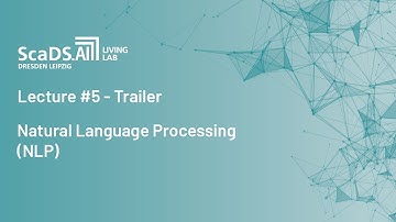 Trailer: #5 Natural Language Processing - ScaDS.AI Dresden/Leipzig