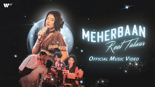 MEHERBAAN | Official Music Video | Reet Talwar