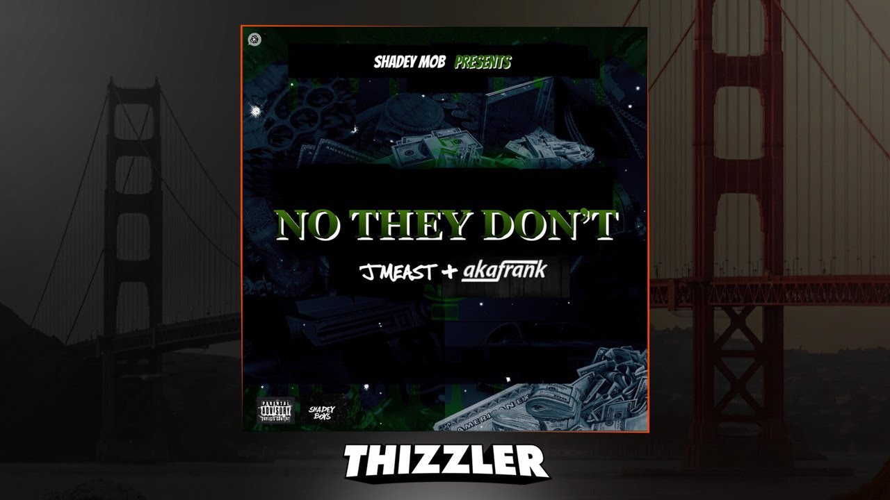 J Meast x akaFrank - No They Don't (Prod. akaFrank) [Thizzler.com Exclusive]