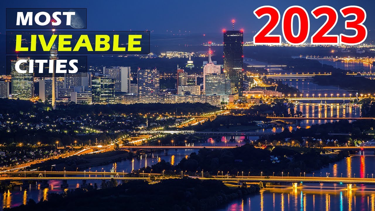 Top 5 most LIVEABLE CITIES in the WORLD in 2023 - YouTube