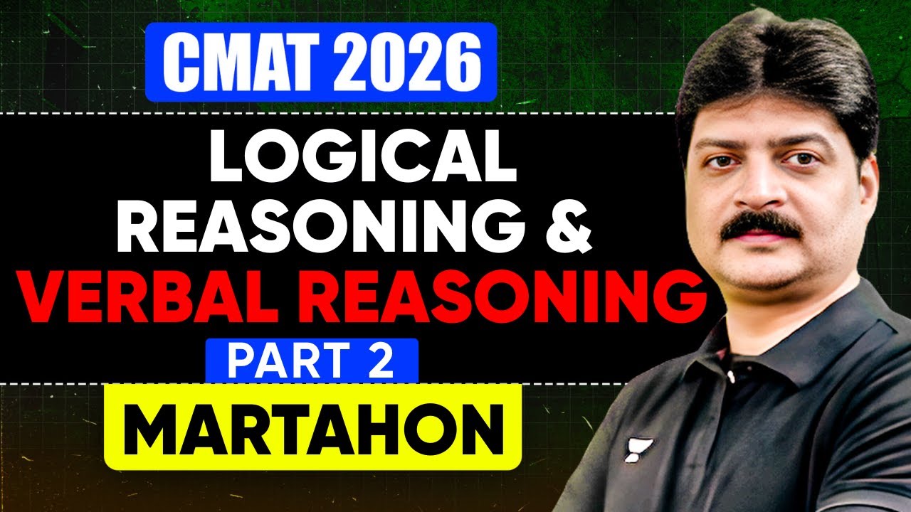 CMAT 2026 Logical & Verbal Reasoning Marathon | Part 2 | Lokesh Agarwal