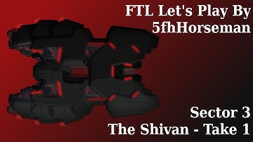 Shivan - Sector 3 - FTL Lets Play