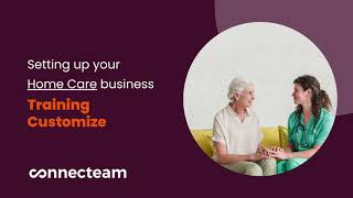 Connecteam | Home Care Set-Up | How to set up Customize