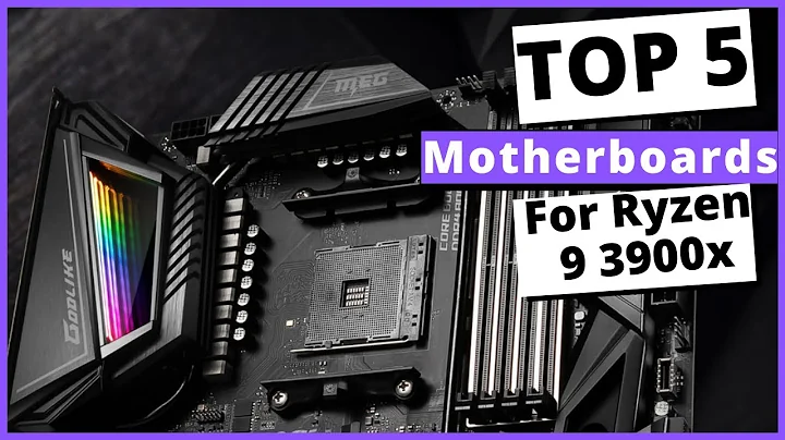 The Ultimate Guide to Motherboards for Ryzen 9 3900x