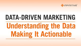 Data-Driven Marketing: Understanding the Data for Real-Time, Actionable Insights