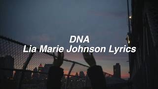 DNA || Lia Marie Johnson Lyrics