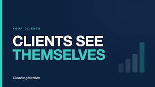 What your clients see — CleaningMetrics