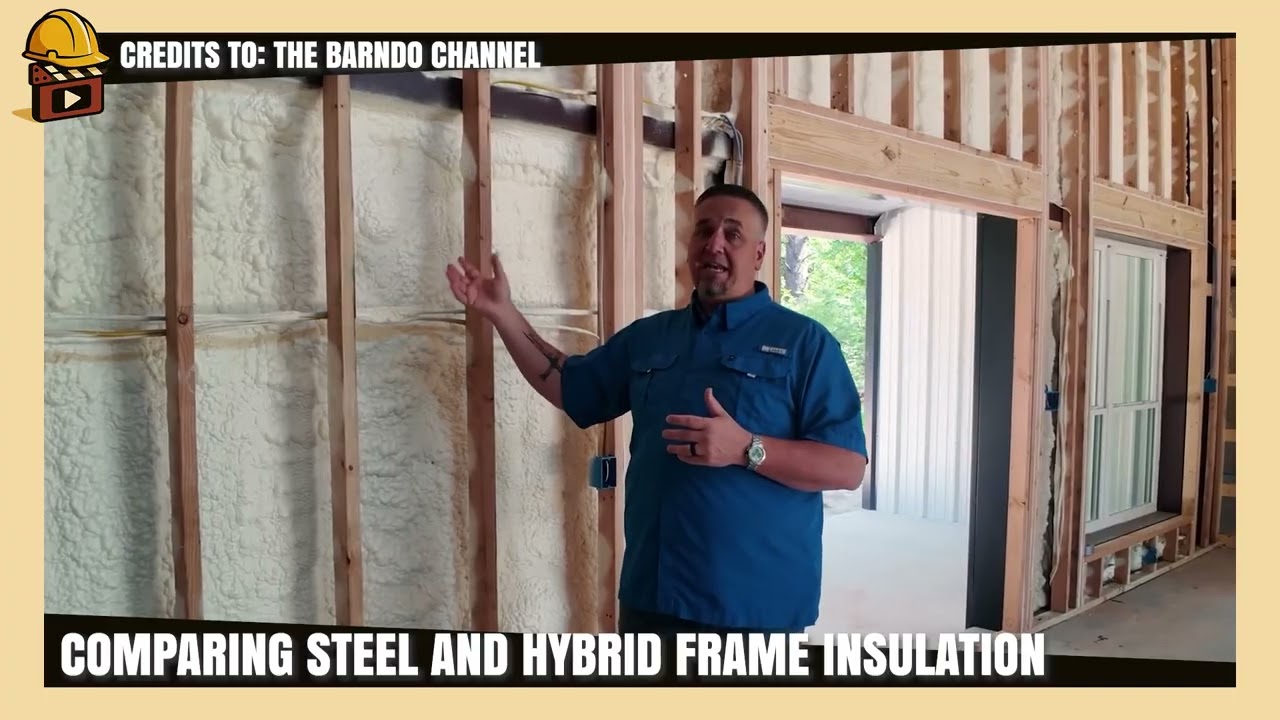 Comparing Steel and Hybrid Frame Insulation