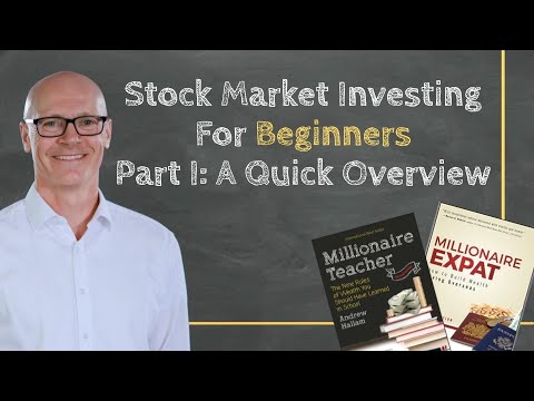 Stock Market Investing For Beginners - Part I: A Quick Overview - YouTube