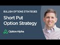 Short Put Option Strategy - Bullish Options Strategies - Bullish Options Strategies