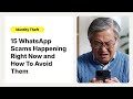 15 WhatsApp Scams You Need To Know And How To Avoid Them