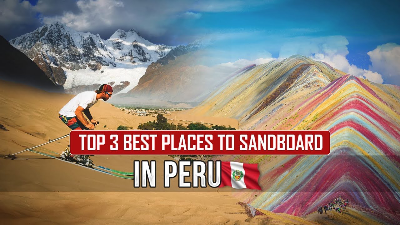 Best Sandboarding Spots You Must See in Peru 🇵🇪