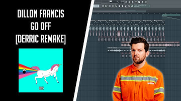 DILLON FRANCIS - GO OFF [FLP REMAKE]
