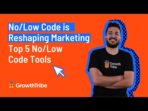 No Code / Low Code is Reshaping Marketing | Top 5 No / Low Code Tools