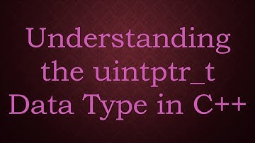 Understanding the uintptr_t Data Type in C++
