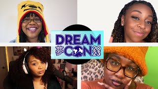 Our Journey Our Lessons - DreamCon Panel w/ @JazzyGuns @BarefootTasha @LeeshCapeesh