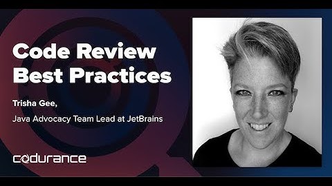 Code Review Best Practices