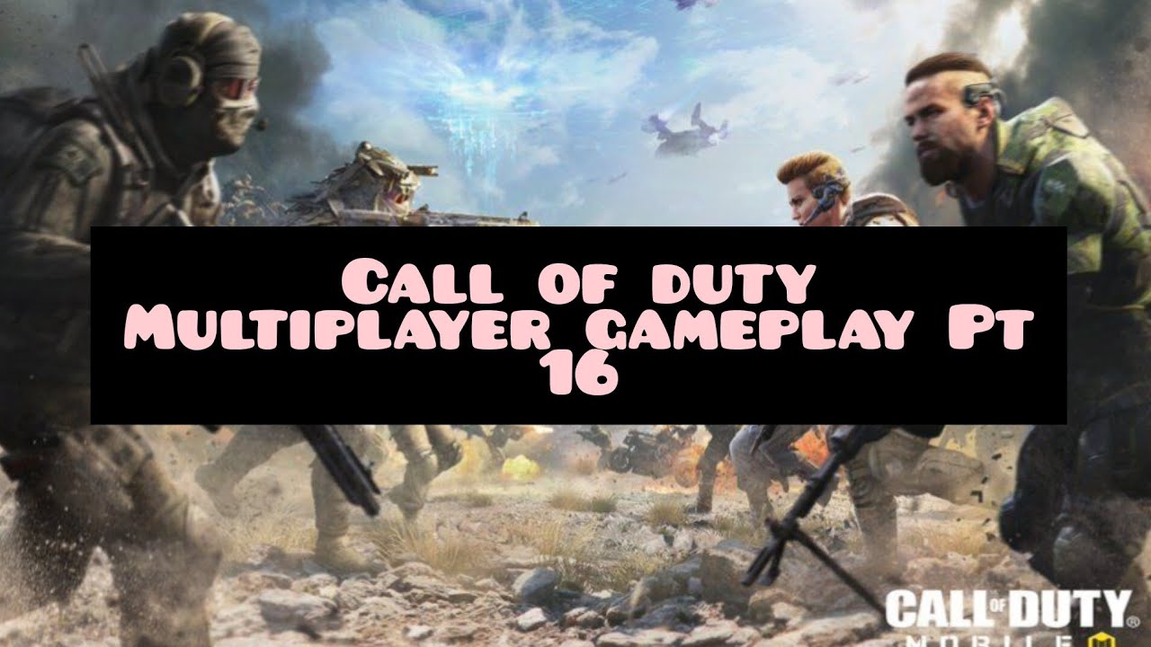 call of duty mobile gameplay multiplayer pt 16 - YouTube