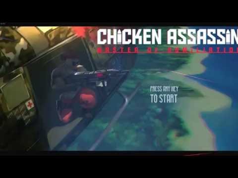 Chicken Assassin - Master of Humiliation - First 6 Minutes
