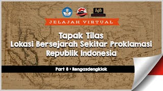 8  Jelajah Virtual Proklamasi  Rengasdengklok
