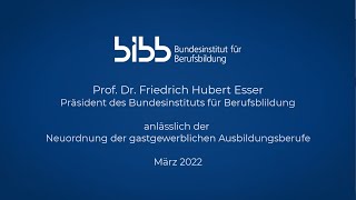 BIBB-Präsident Esser anlässlich der Neuordnung der gastgewerblichen Ausbildungsberufe