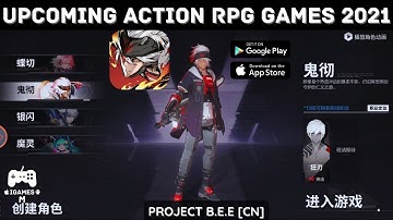 UPCOMING ACTION RPG GAMES 2021 | PROJECT B.E.E  [CN] | CBT GAMEPLAY
