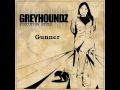 Greyhoundz - Gunner