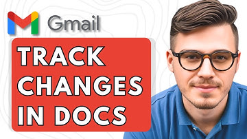 How To Track Changes In Google Docs [2025 Guide]