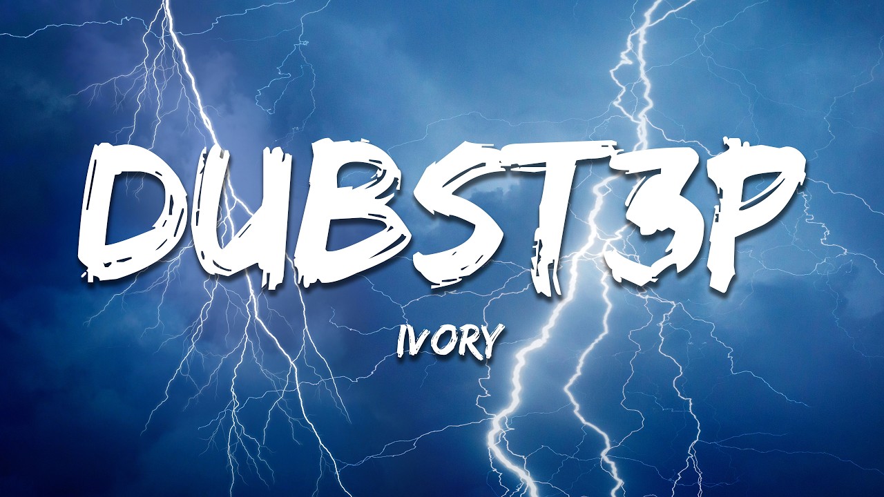Ivory P Rapper IVORY - DUBST3P (Lyrics) - YouTube