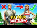 How To Fix Your Mentality in Fortnite! (Stop Raging / Tilting, Build Confidence &amp; Stay Motivated!)