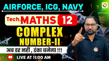 complex Number # 02 | Airforce, Navy, ICG | Airforce Maths Classes 2026 | Maths Class Airforce