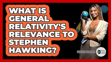 What Is General Relativity