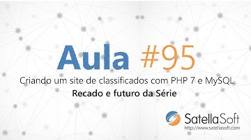 Criando um site de classificados com PHP 7 e MySQL - Aula 95 (Recado e futuro da Série)