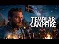 Templar Campfire 🔥 | Realistic Fire Crackles, Armor Clinks &amp; Night Ambience