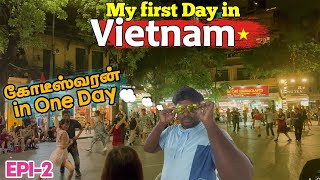 My First Day in VIETNAM  and I Become a Millionaire | ஒரே நாளில் கோடீஸ்வரன் ஆன கதை | Muralis Vlog