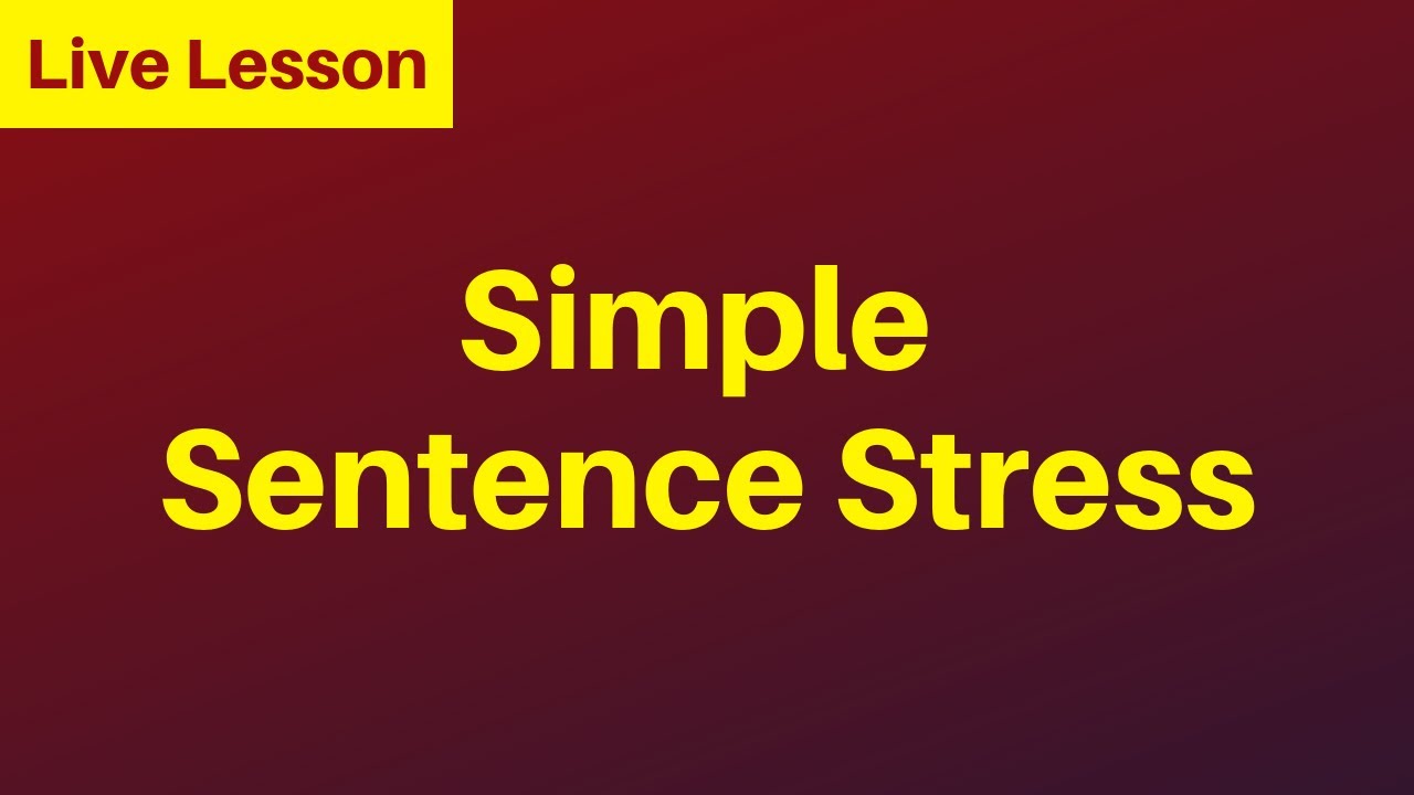 ⁣SIMPLE SENTENCE STRESS