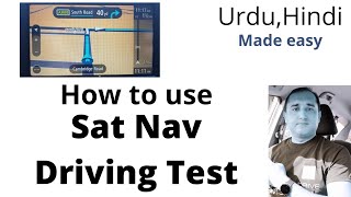 Using A SatNav ( Driving test ) Easy to Understand     Urdu,Hindi,Punjabi(UK,Asia)