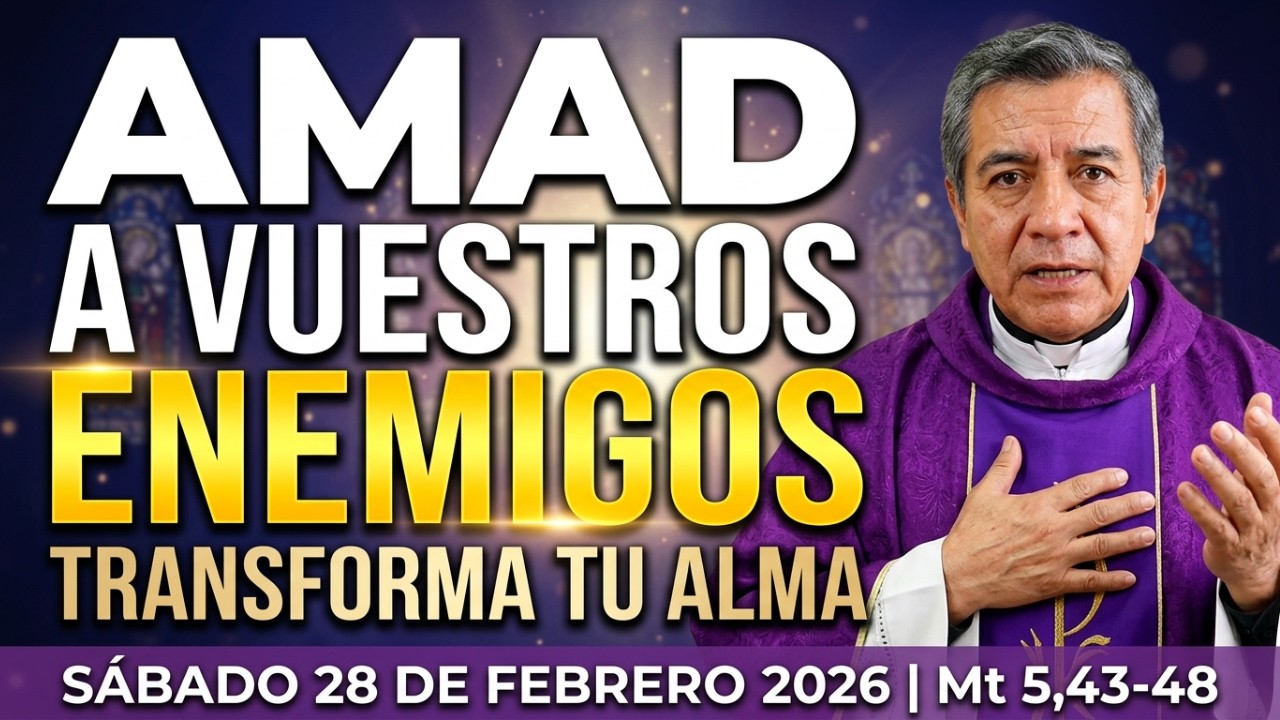 Por Qué Amar A Tus Enemigos TRANSFORMA Tu ALMA Completamente | Padre Miguel (Mt 5,43-48)