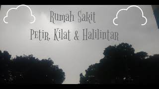 Rumah Sakit - Petir, Kilat & Halilintar Lirik