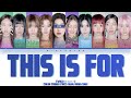 TWICE 트와이스 THIS IS FOR You As Member 10 Members Karaoke TWICE 트와이스 THIS IS FOR You As Member 10 Members Karaoke