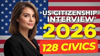 USCIS Update | 128 Civics Questions and Answers (2025 version) For US Citizenship Test 2026