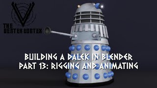 Building a Dalek in Blender Part 13: Rigging and Animating