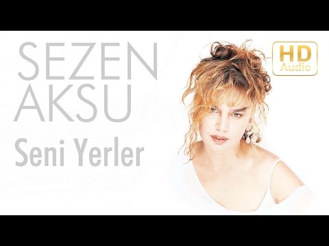 Sezen Aksu - Seni Yerler (Official Audio)