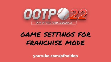 Game settings for franchise mode: OOTP 22 tutorial